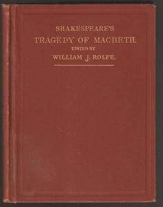 TRAGEDY of MACBETH Shakespeare edited by William J. Rolfe English classic 1877 - Foto 1 di 3