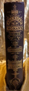 Harriet Beecher Stowe, THE AMERICAN WOMAN'S HOME - 1869 1st Ed. - Picture 1 of 12