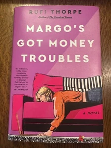 BRAND NEW Margo's Got Money Troubles: A Novel by Rufi Thorpe (2024, Hardcover) - Bild 1 von 7