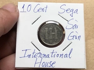 10 Cent International House IH Sai Gon MPC Token South Viet Nam Vintage_LDP Shop - Picture 1 of 3