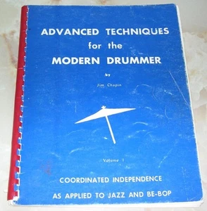 Advanced Techniques for the Modern Drummer Vol. 1 by Jim Chapin (1987, Spiral) - Imagen 1 de 1