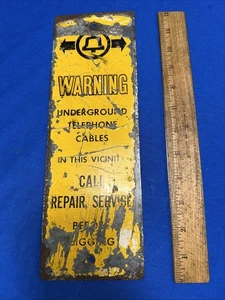 Vintage Bell Underground Telephone Before Digging Warning Sign Old - Picture 1 of 9