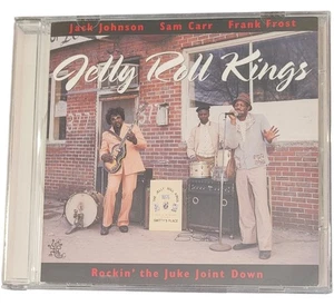 Rockin the Juke Joint Down The Jelly Roll Kings & Jack Johnson & Sam Carr CD - Picture 1 of 6
