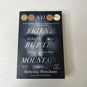 No Friend But the Mountains: Writing from Manus Prison by Behrouz Boochani 2018 - Picture 1 of 6