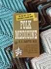 Folk Medicine By D. C. Jarvis 1962 7th Crest Printing Paperback