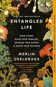 Entangled Life: How Fungi Make Our Worlds, Change Our Minds & Shape Our Futures - Picture 1 of 1
