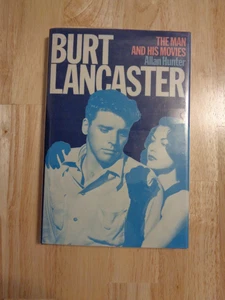 Burt Lancaster : The Man and His Movies by Allan Hunter (1984) HCDJ - Picture 1 of 1