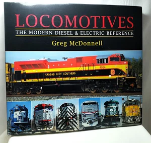 Locomotives The Modern Diesel & Electric Reference by Greg McDonnell Hardcover - Picture 1 of 3