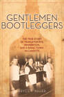 Gentlemen Bootleggers: The True Story of Templeton Rye, Prohibition, and  - GOOD