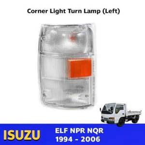 Corner Light Indicator Lamp LH Fits Isuzu Elf N-Series NPR NQR Truck 1994-06 E06 - Picture 1 of 6