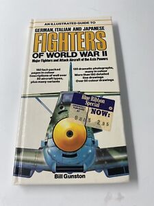 German, Italian & Japanese Fighters of WWII - Bill Gunston