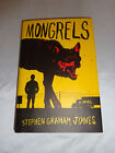 Mongrels by Stephen Graham Jones SIGNED 2016 1st/1st Hardcover Brand New!