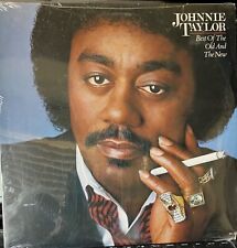 Johnnie Taylor.    Best of the old and the new