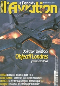 FANA DE L AVIATION N°533 LONDRES 44/ me 109G-14/ LATECOERE MONTSEGUR / NORD 1405 - Imagen 1 de 3
