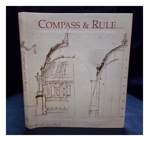 GERBINO, ANTHONY & JOHNSTON, STEPHEN [AUTHOR] Compass and rule : architecture as - Image 1 of 1