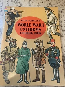WWI Uniforms Coloring Book Educational Peter F. Copeland NEW - Picture 1 of 15