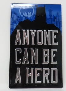Letrero de metal Anyone Can Be A Hero Batman Super Hero niños padres - Imagen 1 de 2