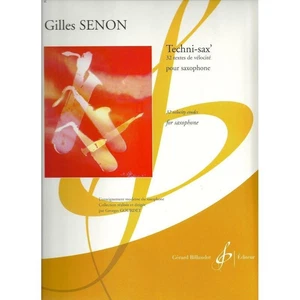 Gilles Senon Techni Sax 32 textes de Vélocité pour Saxophone ed. Billadout
