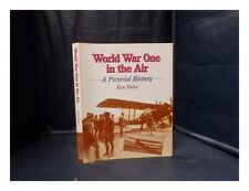 DELVE, KEN World War One in the air: a pictorial history / Ken Delve 1997 Hardco