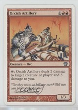 2003 Magic: The Gathering - Core Set: 8th Edition Orcish Artillery #207 01dr