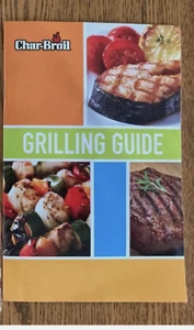 NEW CHAR-BROIL GRILLING GUIDE  - Picture 1 of 1