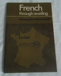 French Through Reading Maureen & Anthony Gande La Clef 1970 Paperback Book - Picture 1 of 3