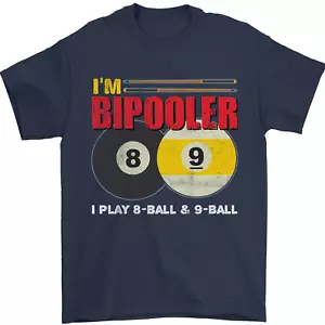 Im Bipooler I Play 8-Ball 9-Ball Funny Pool Mens T-Shirt 100% Cotton - Picture 1 of 28