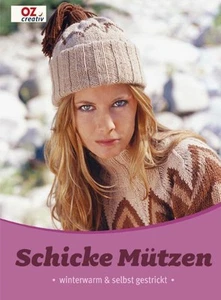Schicke Mützen: Winterwarm & selbst gestrickt, - Bild 1 von 1