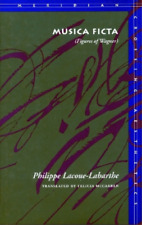 Philippe Lacoue-Labarthe Musica Ficta (Paperback) Meridian: Crossing Aesthetics