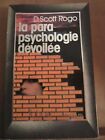 D. Scott-Rogo: La Parapsychologie Dévoilée/ Tchou Collection Psi  1976