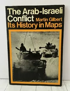 The Arab-Israeli Conflict History In Maps Martin Gilbert War Middle East 1974 - Foto 1 di 1