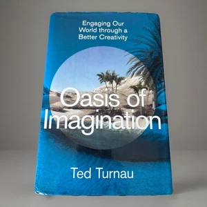 Oasis of Imagination: Engaging Our World Through a Better Creativity (HC/Import) - Bild 1 von 5
