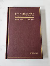 My Neighbors and Other Poems, Herbert C. Shaw, 1926, HC