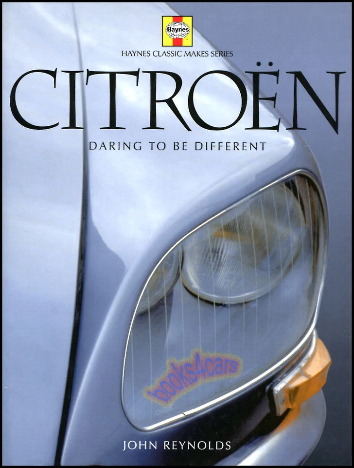 Citroen Libro Daring A Ser Diferente Reynolds John Haynes Historia 2CV DS Sm Cx - Imagen 1 de 1