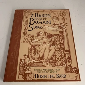 A Bard's Book of Pagan Songs: Stories and Music from the Celtic World by Hugin - Picture 1 of 10