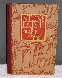 FIRST EDITION (1928) POETRY~STONE DUST BY FRANK ERNEST HILL - Picture 1 of 5