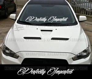 Perfectly Imperfect Windshield Decal Sticker JDM Banner KDM Euro USDM Race Drift - Bild 1 von 2