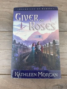 Giver of Roses Kathleen Morgan 2005 First Edition Fantasy Revell - Bild 1 von 8