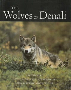 THE WOLVES OF DENALI BY L. DAVID MECH, 1998, D/J ILLUSTRATED - Picture 1 of 1