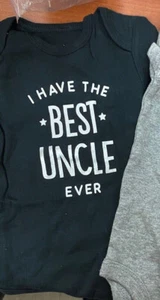 I have the best uncle ever  0-3 months NEW CHristmas gift idea one piece - Picture 1 of 1