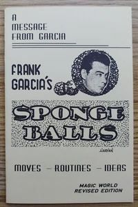 Frank Garcia's Sponge Balls (Moves - Routines - Ideas) - Picture 1 of 4