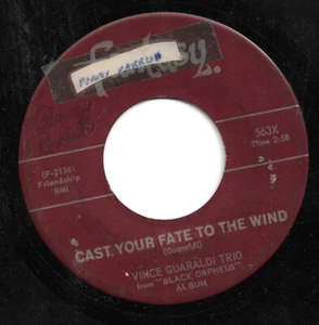 VINCE GUARALDI TRIO: CAST YOUR FATE TO THE WIND / SAMBA DE ORPHEUS - 1962 - HEAR - Picture 1 of 2