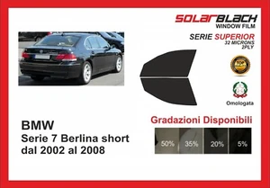 pellicola oscurante BMW serie 7 berlina short dal 2002-08 kit ant SUPERIOR - Imagen 1 de 1