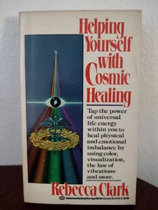 HELPING YOURSELF WITH COSMIC HEALING By Rebecca Clark - Picture 1 of 2