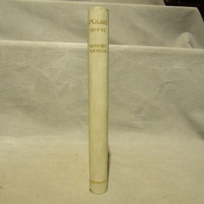 Robert Graves Poems (1914-1927) 1st 1927 limited #123/115 signed vellum + boards - Image 1 of 4