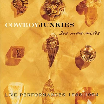Cowboy Junkies - 200 More Miles - Cowboy Junkies CD WCVG The Cheap Fast Free - Bild 1 von 2