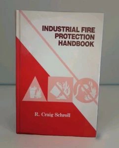 1992 Industrial Fire Protection Handbook R. Craig Schroll Rare Find - Picture 1 of 15