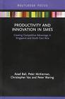 Productivity and Innovation in SMEs: Creating C, McKiernan, Bali, Vas, Warin..