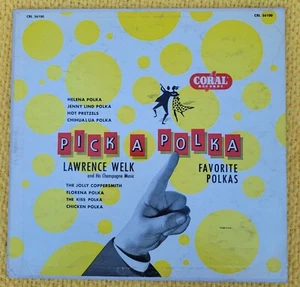 Lawrence Welk - Pick A Polka - Coral - CRL 56100 VG+ - Foto 1 di 6