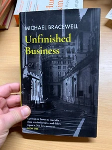 *SIGNED COPY* 2023 MICHAEL BRACEWELL "UNFINISHED BUSINESS" FICTION HB BOOK (P3) - Picture 1 of 15